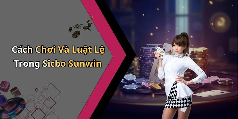 sicbo-sunwin-trai-nghiem-game-ca-cuoc-hap-dan-va-day-bat-ngo-172