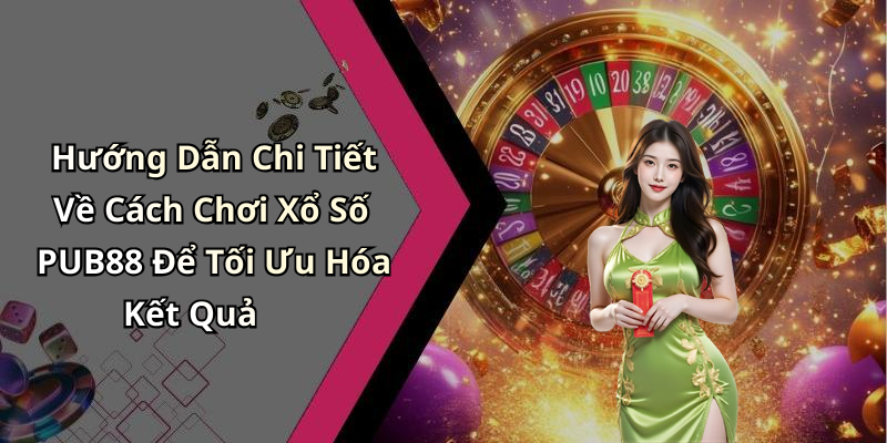 xo-so-pub88-trai-nghiem-giai-tri-dinh-cao-tai-nha-197