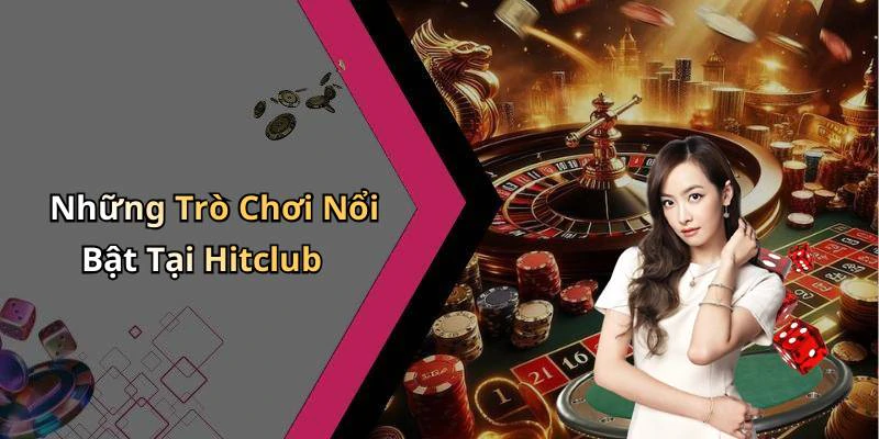 hitclub-kham-pha-the-gioi-giai-tri-truc-tuyen-hap-dan-nhat-276