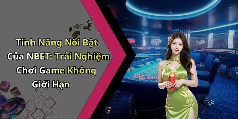 nbet-kham-pha-the-gioi-giai-tri-truc-tuyen-day-thu-vi-322